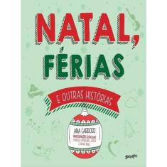 Natal, Férias E Outras Histórias