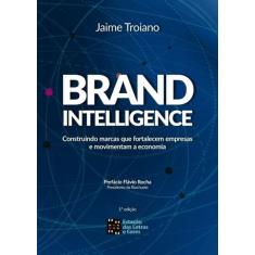 Brand Intelligence: Construindo Marcas que Fortalecem Empresas e Movim