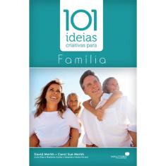Livro - 101 ideias criativas para família