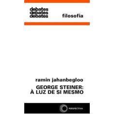 Livro - George Steiner: à luz de si mesmo