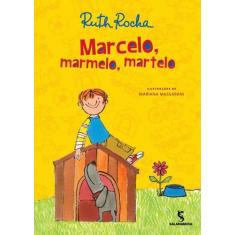 Livro Marcelo Marmelo Martelo e Outras Histórias - Ruth Rocha
