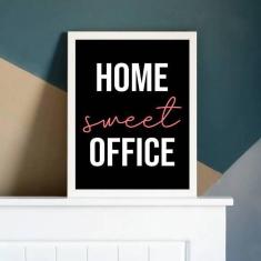 Quadro Decorativo Home Sweet Office 45X34Cm