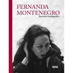 Livro - Fernanda Montenegro: Itinerário fotobiográfico