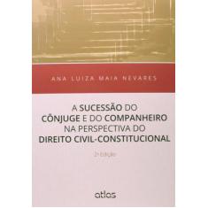 Livro - A Sucessão do Cônjuge e do Companheiro na Perspectiva Direito 