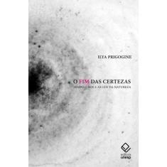 Livro - O fim das certezas - 2ª edição
