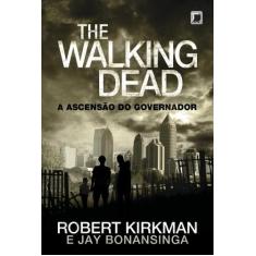 Livro - The Walking Dead: A ascensão do Governador (Vol. 1)
