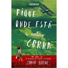 Fique Onde Esta e Entao Corra