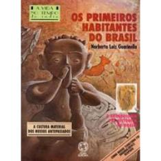 Os Primeiros Habitantes Do Brasil
