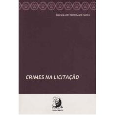 Crimes Na Licitacao 01Ed/2016 - CONTRACORRENTE EDITORA, 3