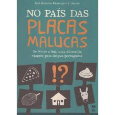 No Pais Das Placas Malucas