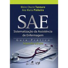 Livro - SAE: Sistematização da Assistência de Enfermagem - Guia Prático