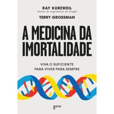 Livro - A medicina da imortalidade