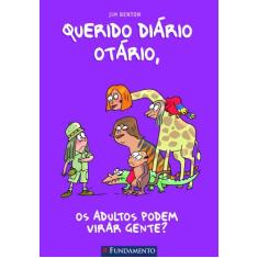 Querido diario otario 05 - os adultos podem virar gente - 02 ed. - Fun