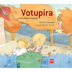 Votupira, O Vento Doido Da Esquina