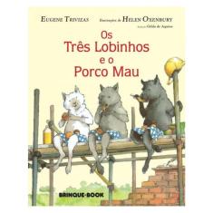Os Três Lobinhos E O Porco Mau