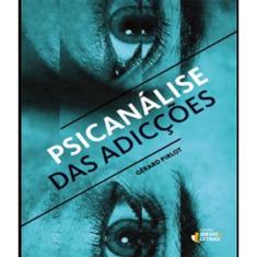 Livro Psicanalise Das Adiccoes