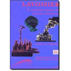 Lavoisier - O Estabelecimento da Química Moderna - Odysseus, 3