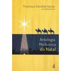 Antologia Mediúnica do Natal - Feb