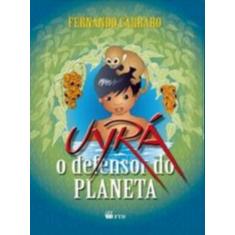 Uyra - O Defensor Do Planeta