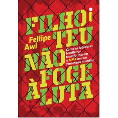 Livro - Filho Teu Não Foge À Luta