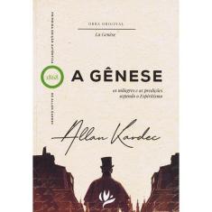 A Gênese - Os Milagres e as Predições Segundo o Espiritismo