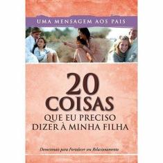20 Coisas Que Eu Preciso Dizer à Minha Filha  Free man Smith