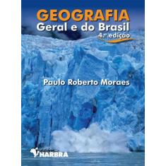 Livro Geografia Geral E Do Brasil - 4. Ed - Harbra