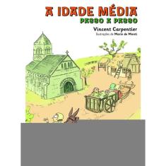 A Idade Média Passo A Passo