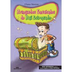 Livro Brinquedos Ensebados Do Bau Estropiado