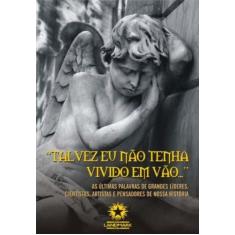 Talvez Eu Nao Tenha Vivido Em Vao, 3