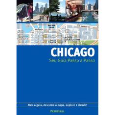 Guia passo A passo chicago - abra O guia, descubra O mapa, explore A cidade
