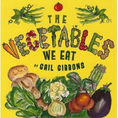 The Vegetables We Eat -