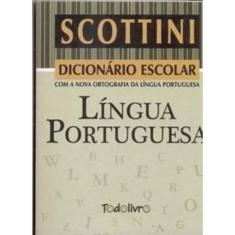 Livro - Dicionario escolar da lingua portuguesa scottini