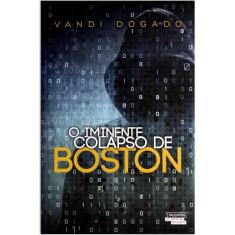 Livro - O Iminente Colapso de Boston