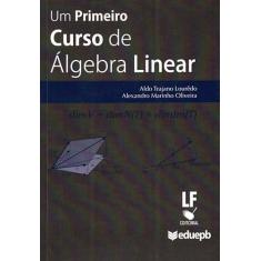 Um primeiro curso de álgebra linear últimos exemplares