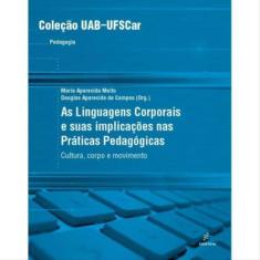 Linguagens Corporais - Cultura, Corpo E Movimento