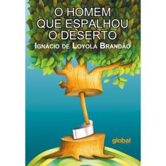 O homem que espalhou o deserto