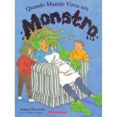 Quando Mamãe Virou um Monstro