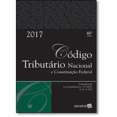 Código Tributário Nacional e Constituição Federal 2017 - Tradicional -