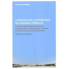 Política e a Economia da Despesa Pública - FGV, 3