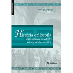 História e filosofia:: uma introdução às reflexões filosóficas sobre a história