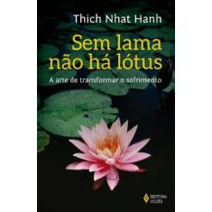 Sem Lama Não Há Lotus