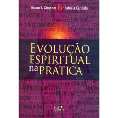 Evolução Espiritual Na Pratica - 3° Edição