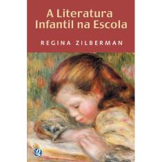Livro - A literatura infantil na escola