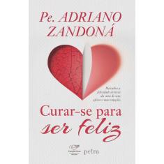 Livro - Curar-se para ser feliz