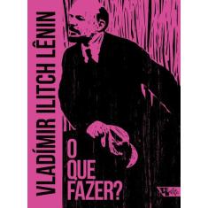 Livro - O que fazer?