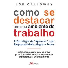 Como Se Destacar Em Seu Ambiente De Trabalho