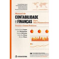 Manual de Contabilidade e Finanças Para não Financeiros. Teoria e Casos Práticos