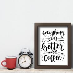 Quadro Frase Café Better With Coffee 22x32cm Moldura Marrom - Quartinh