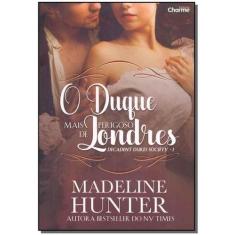 O Duque Mais Perigoso de Londres - Decadent Dukes Society - Livro. 01 